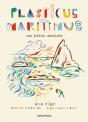 Plasticus Maritimus. Una Especie Invasora - Preview