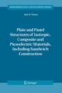 Plate And Panel Structures Of Isotropic, Composite And Piezoelectric Materials, Including Sandwich Construction - Preview