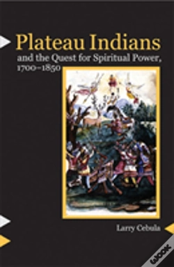 Capa do artigo Plateau Indians And The Quest For Spiritual Power, 1700-1850