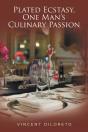 Plated Ecstasy, One Man'S Culinary Passion - Preview