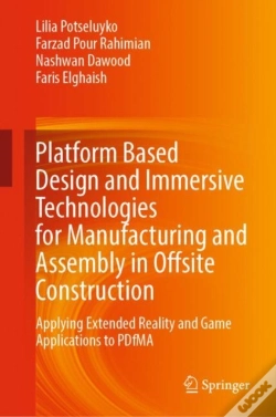 Capa do artigo Platform Based Design And Immersive Technologies For Manufacturing And Assembly In Offsite Construction