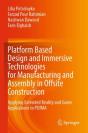 Platform Based Design And Immersive Technologies For Manufacturing And Assembly In Offsite Construction - Preview