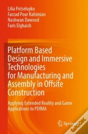 Capa do artigo Platform Based Design And Immersive Technologies For Manufacturing And Assembly In Offsite Construction