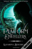 Platform Dwellers