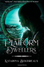 Platform Dwellers - Preview