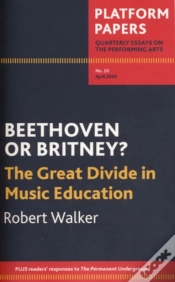 Capa do artigo Platform Papers 20: Beethoven Or Britney? The Great Divide In Music Education