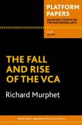 Platform Papers 28: The Fall And Rise Of The Vca