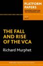 Platform Papers 28: The Fall And Rise Of The Vca - Preview