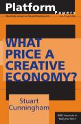 Platform Papers 9: What Price A Creative Economy?
