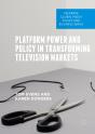 Platform Power And Policy In Transforming Television Markets - Preview