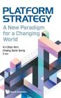 Platform Strategy: A New Paradigm For A Changing World - Preview
