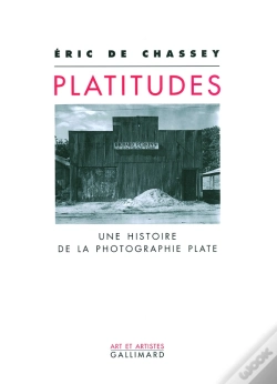 Capa do artigo Platitudes ; Une Histoire De La Photographie Plate