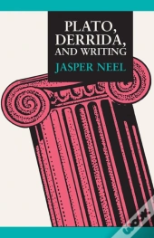 Plato, Derrida, And Writing