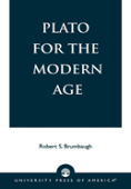Plato For The Modern Age