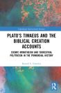 Platoâ€™S Timaeus And The Biblical Creation Accounts - Preview