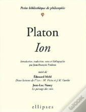 Platon Ion ; Deux Lectures De L'Ion ; Le Partage Des Voix