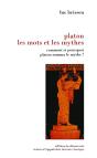 Platon, Les Mots Et Les Mythes ; Comment Et Pourquoi Platon Nomma Le Mythe ? - Preview