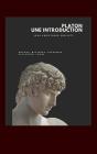 Platon, Une Introduction : Muthos, Mystères, Tragédies, Dialogues, Logos - Preview