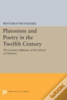 Platonism And Poetry In The Twelfth Century