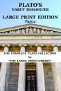 Plato'S Early Dialogues - Large Print Edition - Part 2 (Translated) - Preview