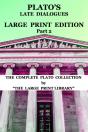 Plato'S Late Dialogues - Large Print Edition - Part 2 - The Complete Plato Collection - Preview