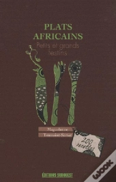 Plats Africains, Petits Et Grands Festins