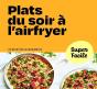 Plats Du Soir À L'Airfryer - Preview
