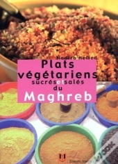 Plats Végétariens Sucrés Et Salés Du Maghreb