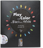 Play And Color In Black And White - Preview