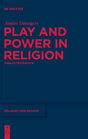 Play And Power In Religion - Preview