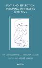 Play And Reflection In Donald Winnicott'S Writings - Preview