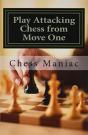 Play Attacking Chess From Move One - Preview