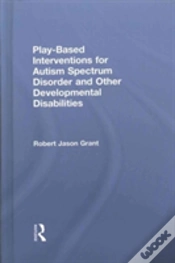 Capa do artigo Play-Based Interventions For Autism Spectrum Disorder And Other Developmental Disabilities