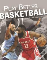 Play Better Basketball