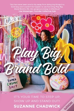 Capa do artigo Play Big, Brand Bold: It'S Your Time To