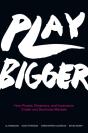 Play Bigger - Preview