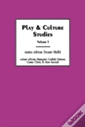 Play & Culture Studies, Volume 1