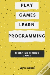 Capa do artigo Play Games  & Learn Programming - Designing Serious Games