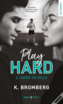 Capa do artigo Play Hard Series - Tome 2 Hard To Hold