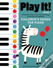 Play It! Children'S Songs For Piano (Level 2)