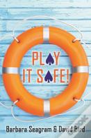 Play It Safe!
