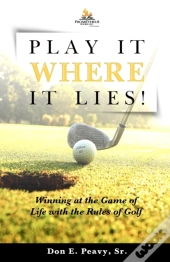 Play It Where It Lies!