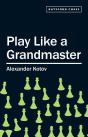 Play Like A Grandmaster - Preview