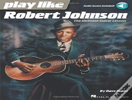 Play Like Robert Johnson