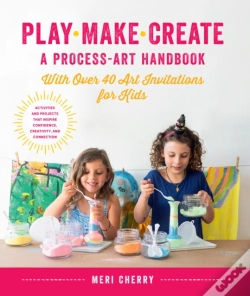 Capa do artigo Play, Make, Create, A Process-Art Handbook