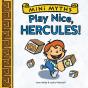 Play Nice, Hercules! (Mini Myths) - Preview