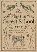 Play The Forest School Way