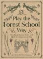 Play The Forest School Way - Preview