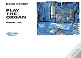 Play The Organ Volume 2