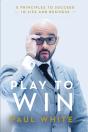 Play To Win: 5 Principles To Succeed In - Preview